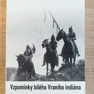 Vzpomínky bílého Vraního indiána